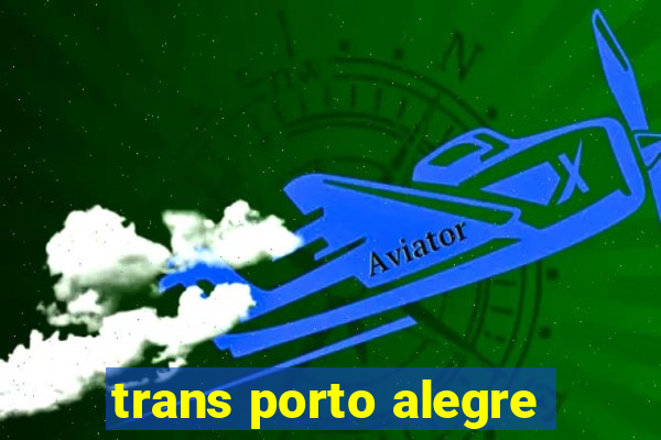 trans porto alegre